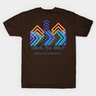 Heal Yo Self T-Shirt